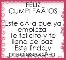 FELIZ CUMPLEAÃâOS

Este dÃÂ­a que ya empieza 
Te felicito y te lleno de paz 
Este lindo y precioso dÃÂ­a 
Que cumples un aÃÂ±o m