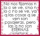 No nos fijamos n lo q se ve, sino n lo q no se ve, ya q las cosas q se ven son pasajeras, pero las q no son ETERNAS