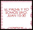 EL PADRE Y YO SOMOS UNO. JUAN 10-30