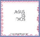  JESUS 
       ES 
 DIOS 
