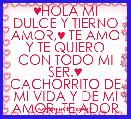♥HOLA MI DULCE Y TIERNO AMOR,♥ TE AMO Y TE QUIERO CON TODO MI SER.♥
CACHORRITO DE MI VIDA Y DE MI AMOR, TE ADOR