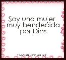 Soy una mujer 
muy bendecida por Dios