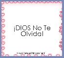 Â¡DIOS No Te Olvida!