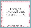 Dios es Maravilloso! Karen urrutia 