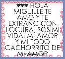 ♥♥♥ HOLA MIGUILLE TE AMO Y TE EXTRAÃO CON LOCURA, SOS MI VIDA, MI AMOR Y MI TODO CACHORRITO DE MI AMOR