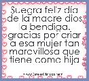 Suegra feliz dÃ­a de la madre dios la bendiga. gracias por criar a esa mujer tan maravillosa que tiene como hija