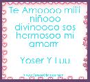 Te Amoooo miiii niÃ±ooo divinoooo sos hermosoo mi amorrr 

Yoser Y Luu