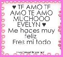 ♥ TE AMO TE AMO TE AMO MUCHOOO EVELYN ♥
Me haces muy feliz 
Eres mi todo 