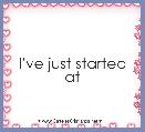 I've just started at  