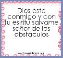Dios esta conmigo y con tu esiritu salvame seÃ±or de los obstÃ¡culos