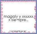magaly y xxxxxx x siempre..