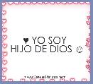 ♥ YO SOY 
HIJO DE DIOS ☺  