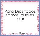 Para Dios todos somos iguales ☺☻ 