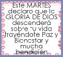 Este MARTES declaro que la GLORIA DE DIOS descenderÃ¡ sobre tu vida trayÃ©ndote Paz y Bienestar y mucha bendiciÃ³n 