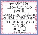 ♥AMIG@♥
Estoy Orando por TI
para que recibas a JESUCRISTO en tu corazÃ³n y en tu vida
☻ ♪ ♫