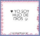 ♥ YO SOY
 HIJO DE
 DIOS ☺