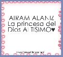 AIRAM ALANIZ
La princesa del
Dios ALTISIMO♥