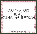AMO A MIS HIJAS:  ZULMARIE♥ZUHAIL♥ZULEYKA♥ZULLYMAR               