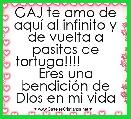 GAJ te amo de aquÃ­ al infinito y de vuelta a pasitos de tortuga!!!!          Eres una bendiciÃ³n de DIos en mi vida 