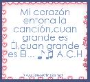 Mi corazÃ³n entona la canciÃ³n,cuan grande es Ãl,cuan grande es Ãl... ♪♫ A.C.H