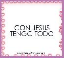 CON JESUS TENGO TODO