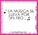 ♪ LA MUSICA SE LLEVA POR DENTRO...♫