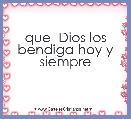 que  Dios los bendiga hoy y siempre