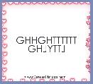 GHHGHTTTTTT
GHJYTTJ
