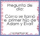 Pregunta del dÃ­a:

CÃ³mo se llamÃ³ el primer hijo de Adam y Eva?