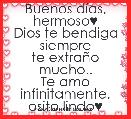 Buenos dÃ­as, hermoso♥
Dios te bendiga siempre
te extraÃ±o mucho..
Te amo infinitamente, osito lindo♥

R&C siempre 