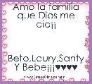 Amo la familia que Dios me dioÂ¡Â¡

  
   Beto,Laury,Santy Y BebeÂ¡Â¡Â¡♥♥♥♥
                       MAMA: No