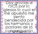 Doy gracias a DIOS por la iglesias la cual el me apuesto me siento bendecida por los hermanos y pastores de la congregaciÃ³n ☻