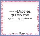 ~~~Dios es quien me sostiene~~~