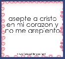 asepte a cristo en mi corazon y no me arepiento