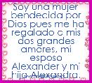 Soy una mujer bendecida por Dios pues me ha regalado a mis dos grandes amores, mi esposo Alexander y mi hija Alexandra. Los amo...