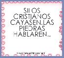 SILOS CRISTIANOS CAYASEN,LAS PIEDRAS HABLAREN..