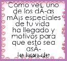 Como ves, uno de los dÃÂ­as mÃÂ¡s especiales de tu vida 
ha llegado y motivos para que esto sea asÃÂ­
te han de sobrar... y de segu