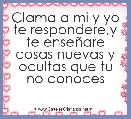 Clama a mi y yo te respondere,y te enseÃ±are cosas nuevas y ocultas que tu no conoces