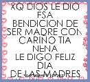 XQ DIOS LE DIO ESA
BENDICION DE
SER MADRE CON
CARIÃO TIA NENA
LE DIGO FELIZ DIA
DE LAS MADRES
Atte: Yus y Adan