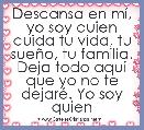 Descansa en mÃ­, yo soy quien cuida tu vida, tu sueÃ±o, tu familia. Deja todo aquÃ­ que yo no te dejarÃ©. Yo soy quien 