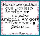 Hola.Buenos.Dias
que Dios les☺ 
Bendiga.A♥      todos.Mis Amigas.&.Amigos♥ de Facebook☻
♫M.a.n.u.