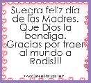 Suegra feliz dÃ­a de las Madres. Que Dios la bendiga. Gracias por traer al mundo a Rodis!!! 