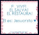 EL VIVE! 
EL SALVA! 
EL RESTAURA!

El es: Jesucristo ♥