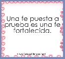 Una fe puesta a prueba es una fe fortalecida.