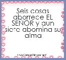 Seis cosas aborrece EL SEÃOR y aun siete abomina su alma