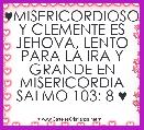 ♥MISERICORDIOSO Y CLEMENTE ES JEHOVA, LENTO PARA LA IRA Y GRANDE EN MISERICORDIA
SALMO 103: 8 ♥