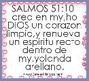 SALMOS 51:10  crea en my,ho DIOS un corazon limpio,y renueva  un espiritu recto dentro de my.yolanda arellano.