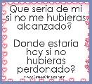 Que serÃ­a de mÃ­ si no me hubieras alcanzado? 

Donde estarÃ­a hoy si no hubieras perdonado?
