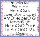 ♥Hola Mi Princesa HermOsa, BuenoOs Dias Mi AmOr esperO Q' TengaS Un HermOsO Dia♥ Te AmOoO Mis Ojos bOnitos🍉&#