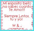 Mi esposito bello no sabes cuanto Te Amo!!!

Siempre juntos,
tu y yo! 

W & J